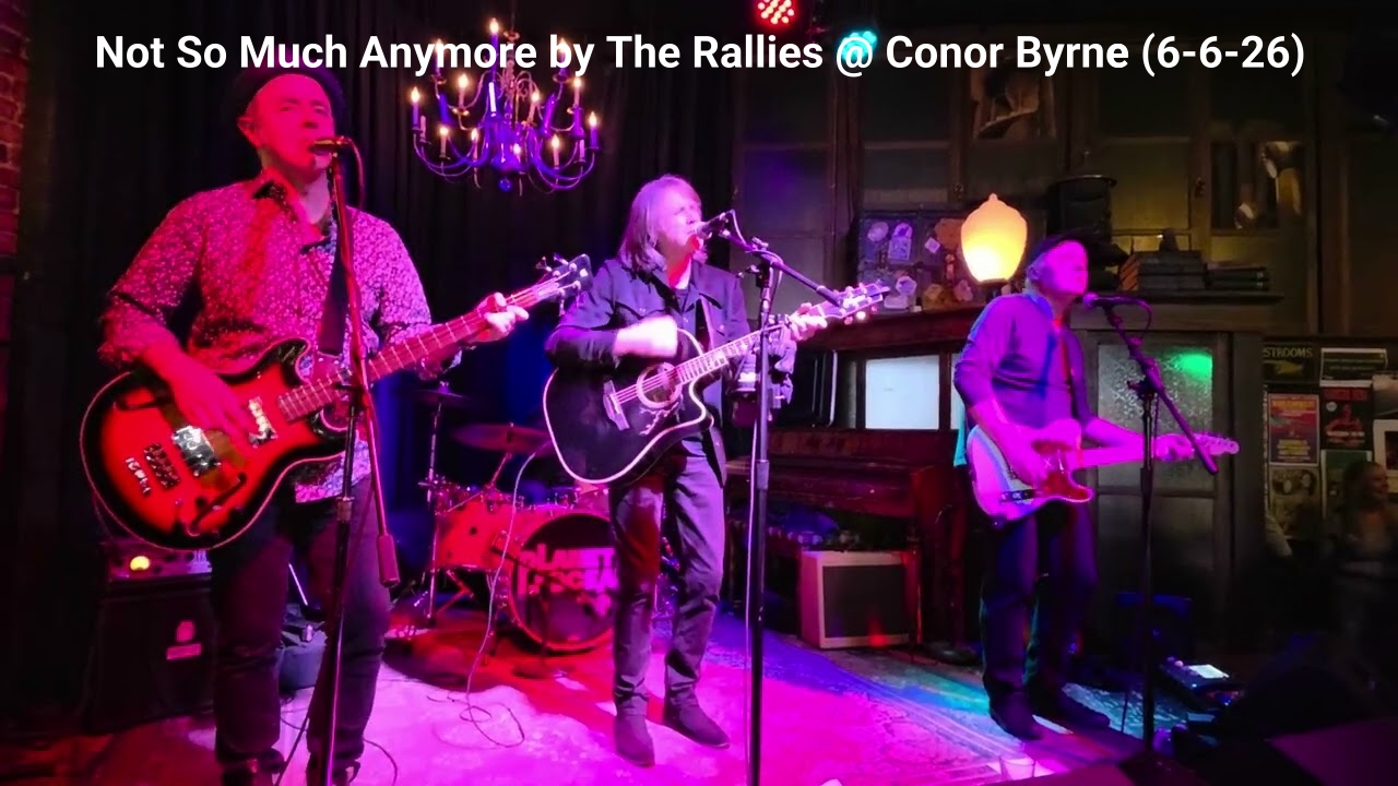 Not So Much Anymore by The Rallies @ Conor Byrne (6-6-26)