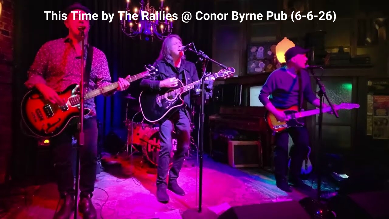 This Time by The Rallies @ Conor Byrne Pub (6-6-26)